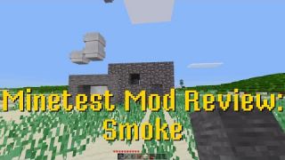 Minetest Mod Review: Smoke