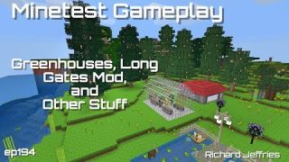Minetest Gameplay EP194 Greenhouse, Long Gates Mod, and Other Stuff